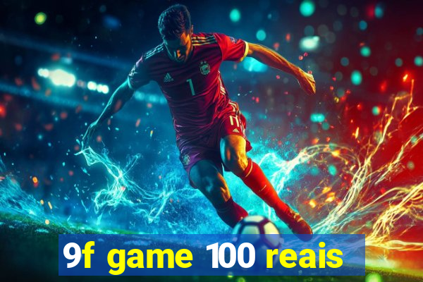 9f game 100 reais